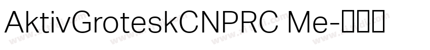 AktivGroteskCNPRC Me字体转换